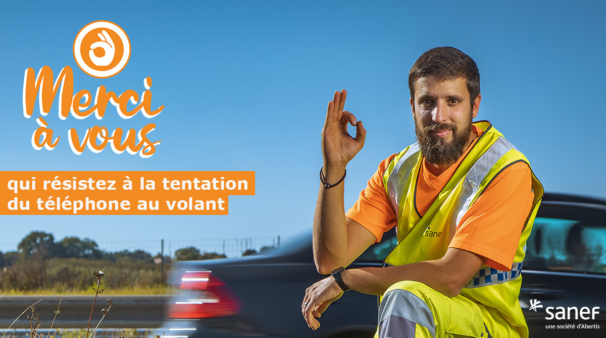 Campagne Sanef - Merci à vous - sécurité routière