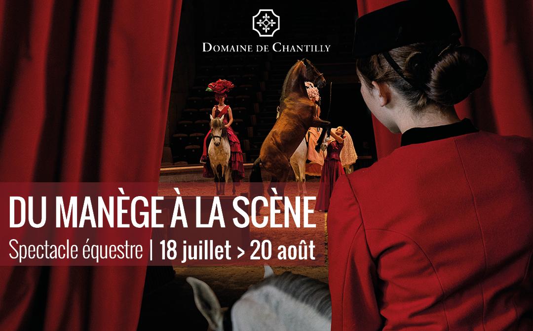 Visuel Spectacle Équestre "Du manège à la scène" Chantilly